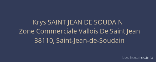 Krys SAINT JEAN DE SOUDAIN