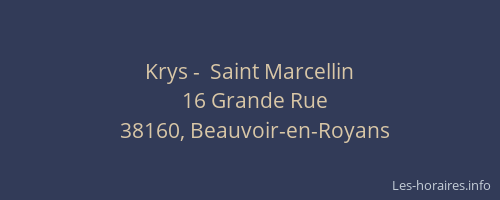 Krys -  Saint Marcellin
