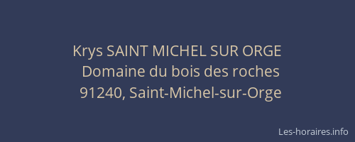 Krys SAINT MICHEL SUR ORGE