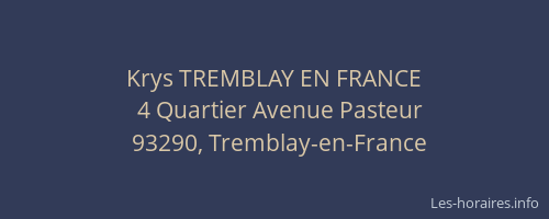 Krys TREMBLAY EN FRANCE