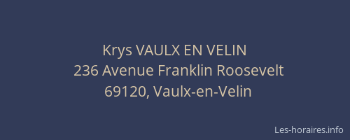 Krys VAULX EN VELIN