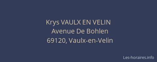 Krys VAULX EN VELIN