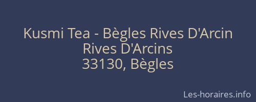 Kusmi Tea - Bègles Rives D'Arcin