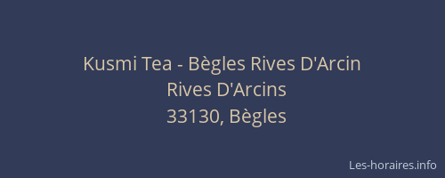 Kusmi Tea - Bègles Rives D'Arcin