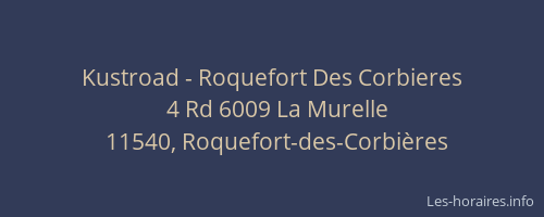 Kustroad - Roquefort Des Corbieres