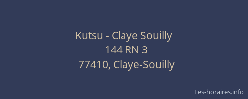Kutsu - Claye Souilly