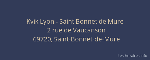 Kvik Lyon - Saint Bonnet de Mure