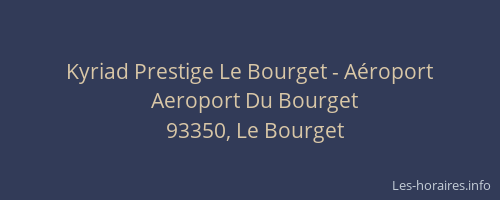 Kyriad Prestige Le Bourget - Aéroport