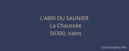 L'ABRI DU SAUNIER