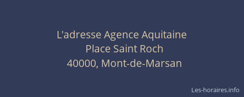 L'adresse Agence Aquitaine