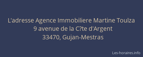 L'adresse Agence Immobiliere Martine Toulza