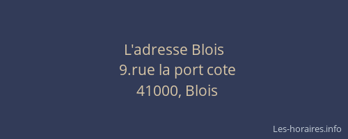 L'adresse Blois