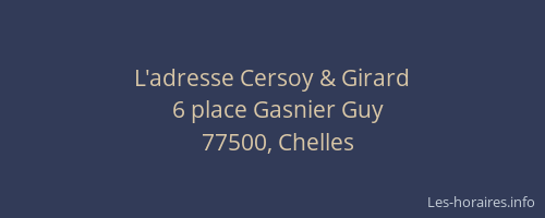 L'adresse Cersoy & Girard