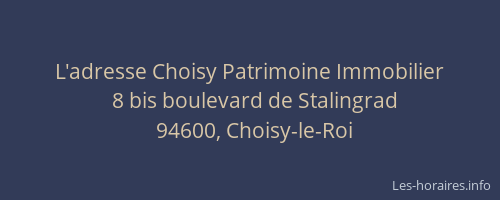 L'adresse Choisy Patrimoine Immobilier