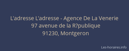 L'adresse L'adresse - Agence De La Venerie