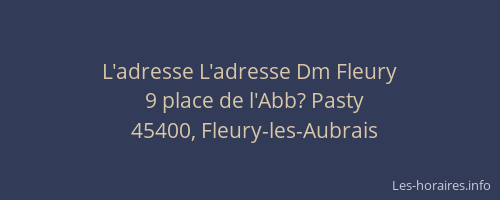 L'adresse L'adresse Dm Fleury