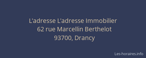 L'adresse L'adresse Immobilier