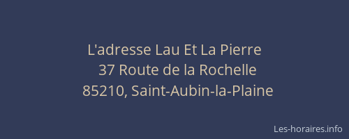 L'adresse Lau Et La Pierre