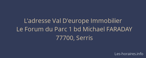 L'adresse Val D'europe Immobilier