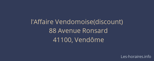 l'Affaire Vendomoise(discount)