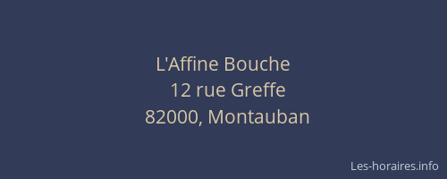 L'Affine Bouche