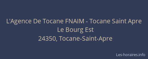 L'Agence De Tocane FNAIM - Tocane Saint Apre