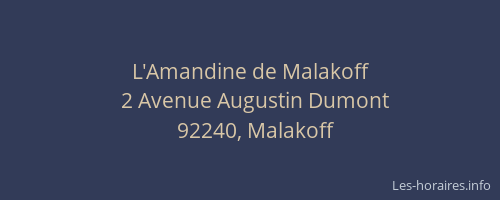 L'Amandine de Malakoff