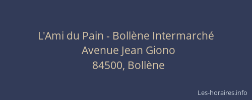 L'Ami du Pain - Boll&egrave;ne Intermarch&eacute;