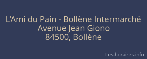 L'Ami du Pain - Bollène Intermarché