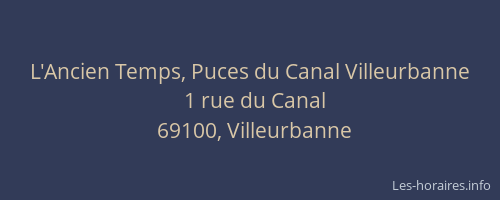 L'Ancien Temps, Puces du Canal Villeurbanne