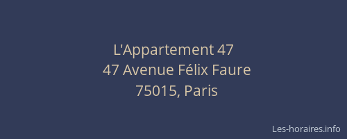 L'Appartement 47