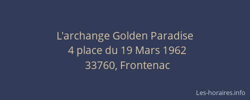 L'archange Golden Paradise