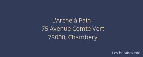 L'Arche à Pain