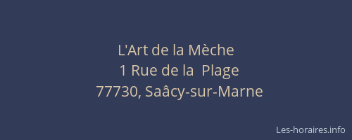 L'Art de la Mèche