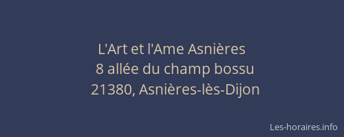 L'Art et l'Ame Asni&egrave;res