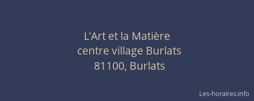 L'Art et la Mati&egrave;re