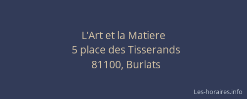 L'Art et la Matiere