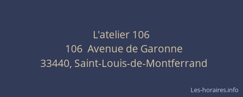 L'atelier 106
