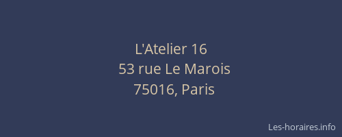 L'Atelier 16