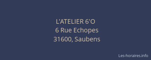 L'ATELIER 6'O