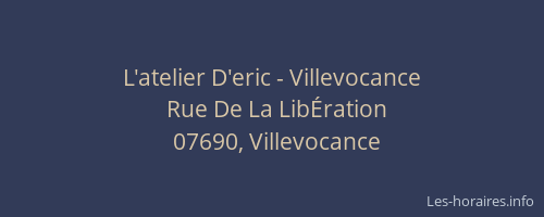 L'atelier D'eric - Villevocance