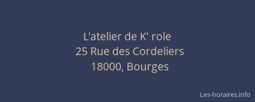 L'atelier de K' role