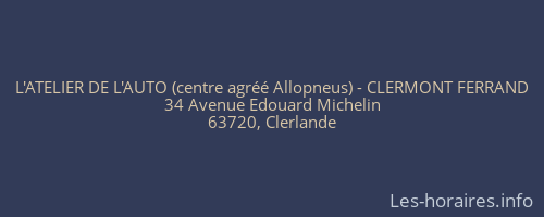 L'ATELIER DE L'AUTO (centre agréé Allopneus) - CLERMONT FERRAND