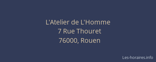 L'Atelier de L'Homme