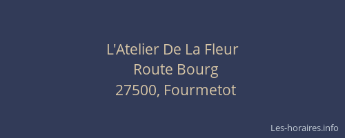 L'Atelier De La Fleur