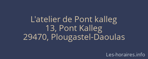L'atelier de Pont kalleg