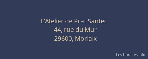 L'Atelier de Prat Santec