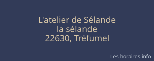 L'atelier de Sélande