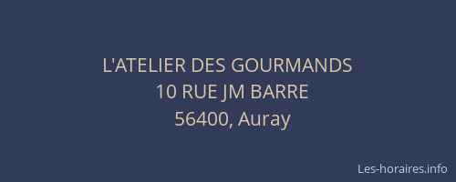 L'ATELIER DES GOURMANDS