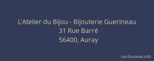 L'Atelier du Bijou - Bijouterie Guerineau
